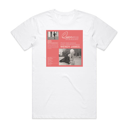 Wendy James Queen High Straight Album Cover T-Shirt White