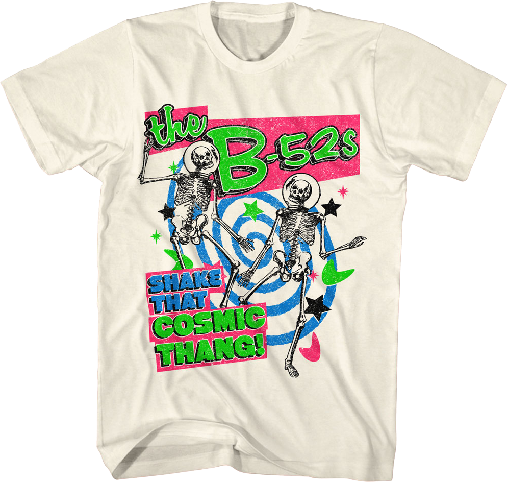 Shake That Cosmic Thang B-52s T-Shirt