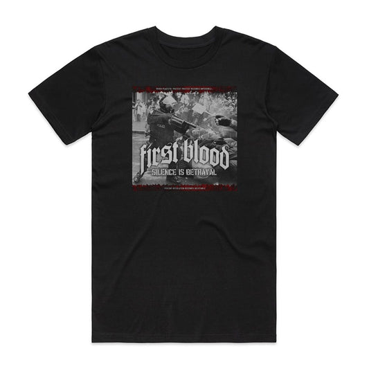 First Blood Silence Is Betrayal T-Shirt Black