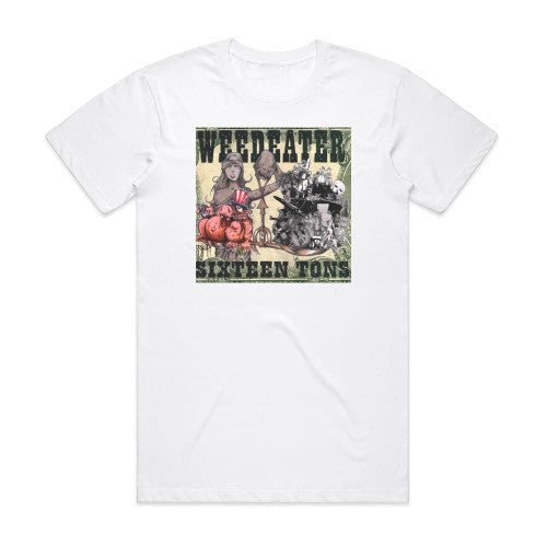 Weedeater Sixteen Tons Album Cover T-Shirt White