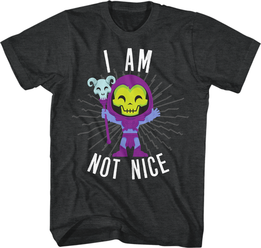 Skeletor I Am Not Nice Masters of the Universe T-Shirt