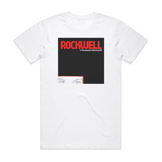 Rockwell Somebodys Watching Me T-Shirt White