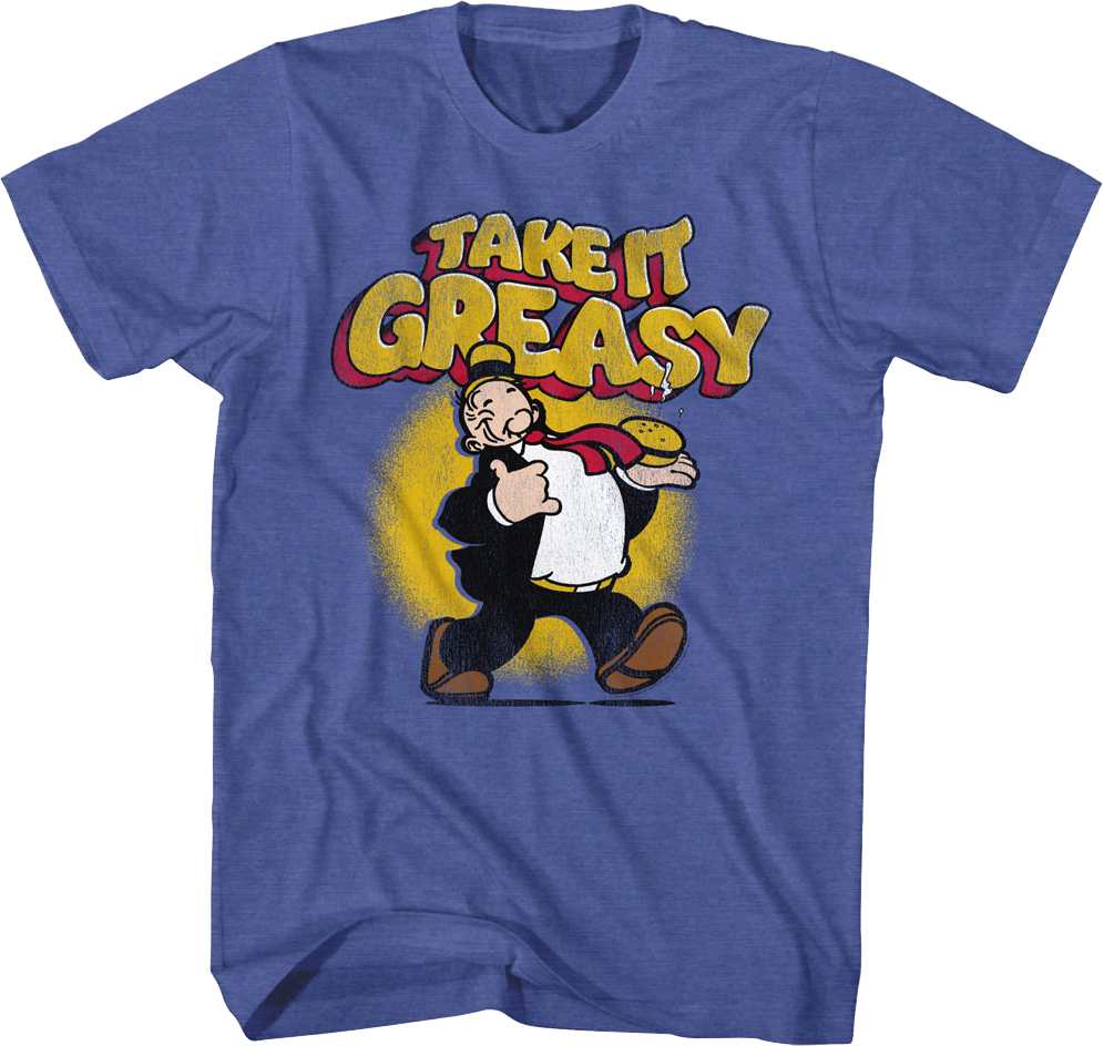 Take It Greasy Popeye T-Shirt