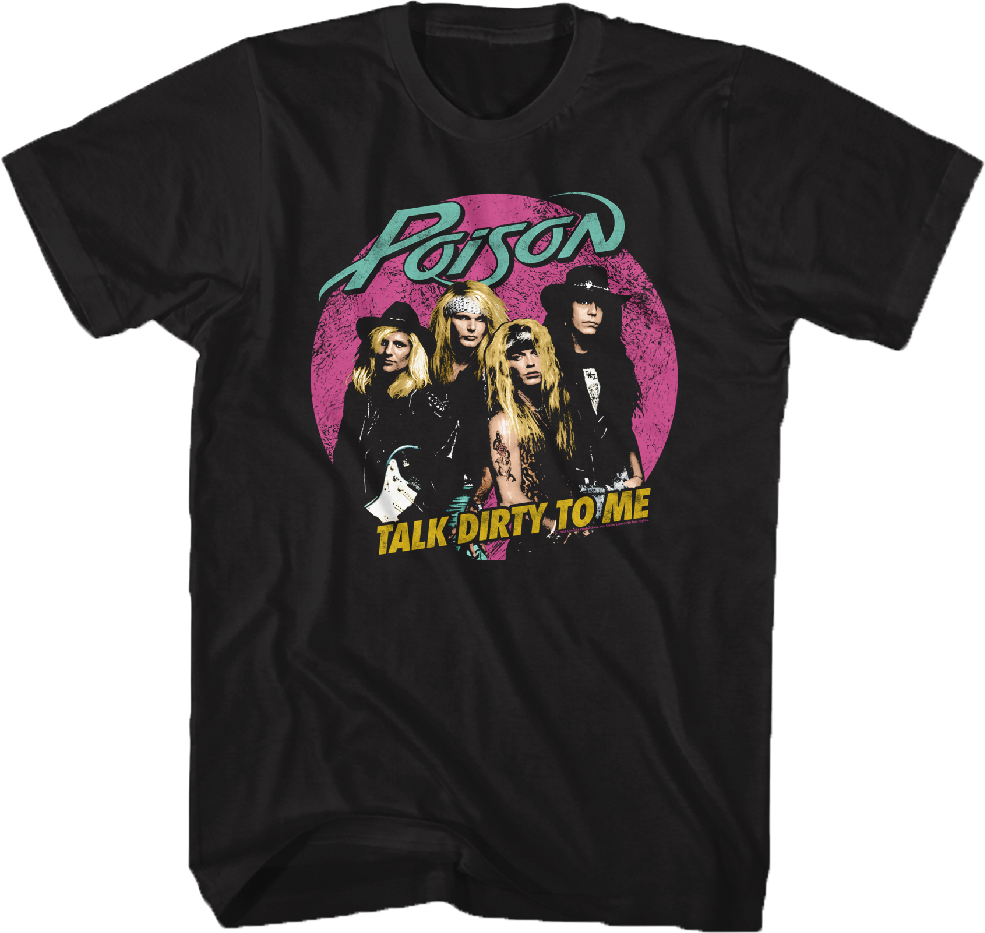 Talk Dirty Poison T-Shirt