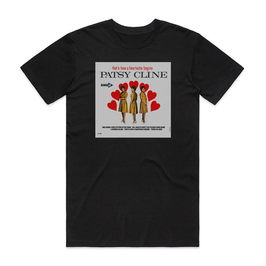 Patsy Cline Thats How A Heartache Begins T-Shirt Black