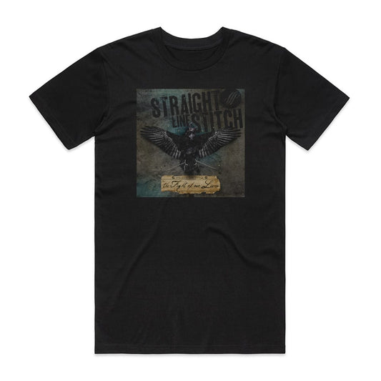 Straight Line Stitch The Fight Of Our Lives T-Shirt Black