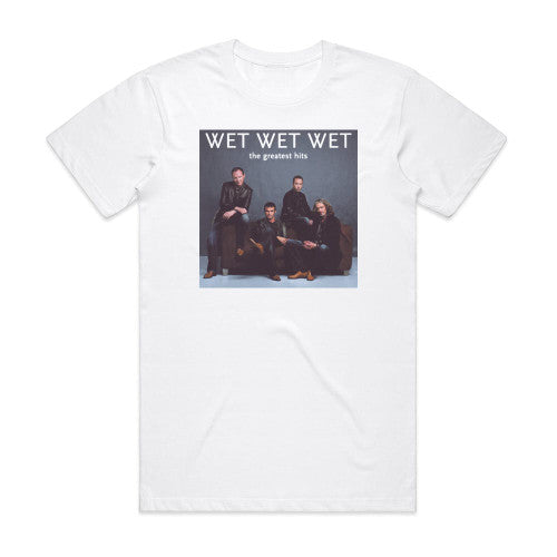 Wet Wet Wet The Greatest Hits Album Cover T-Shirt White