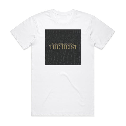 Macklemore and Ryan Lewis The Heist T-Shirt White