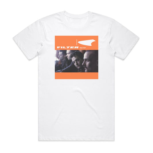 Filter Title Of Ep T-Shirt White