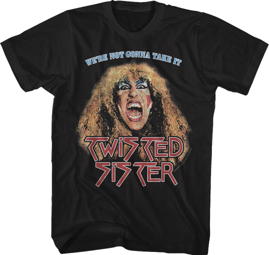 We're Not Gonna Take It Twisted Sister T-Shirt