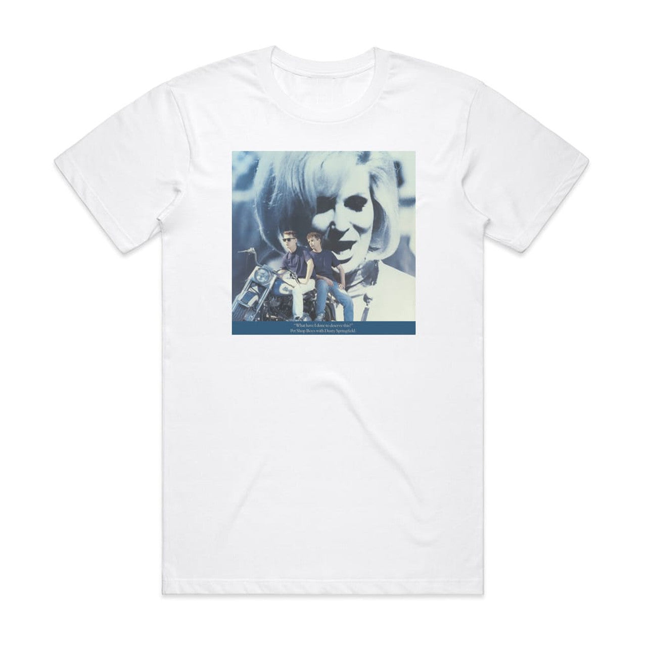 Pet Shop Boys What Have I Done To Deserve This T-Shirt White