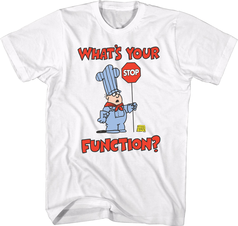 What's Your Function Schoolhouse Rock T-Shirt