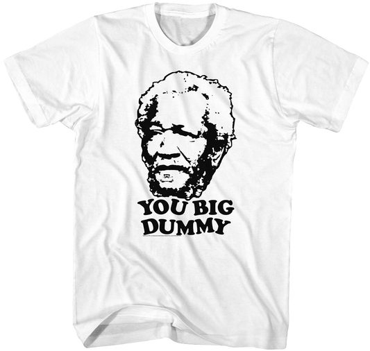 White You Big Dummy Sanford and Son T-Shirt