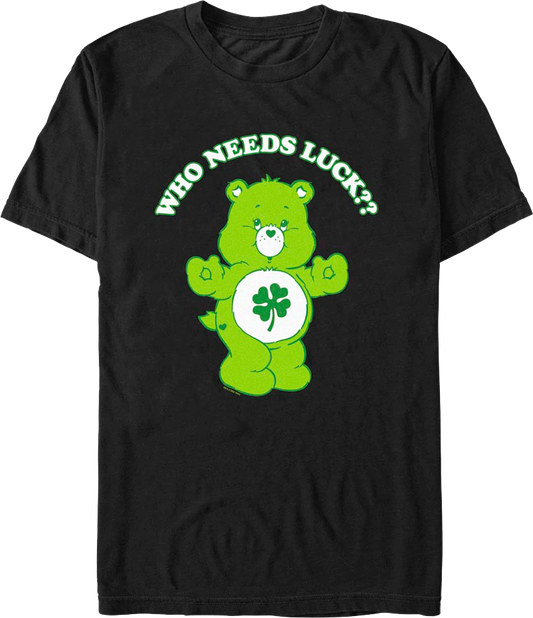 Who Needs Luck Care Bears T-Shirt