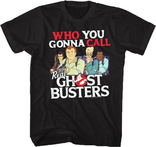 Who You Gonna Call Real Ghostbusters Shirt