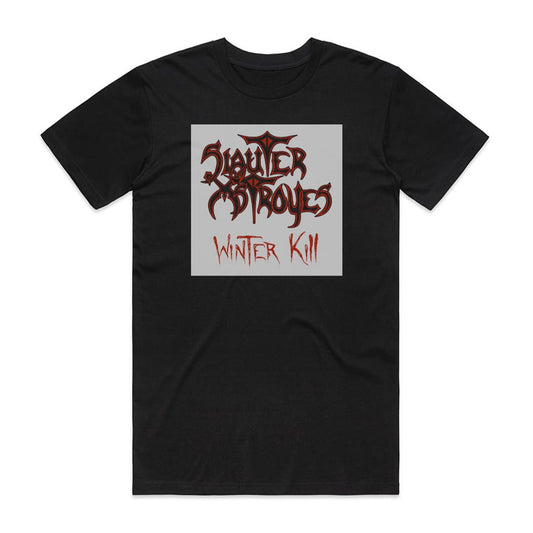 Slauter Xstroyes Winter Kill T-Shirt Black