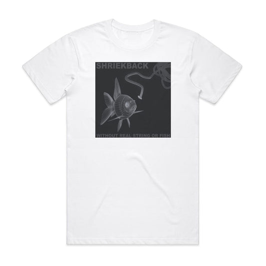 Shriekback Without Real String Or Fish T-Shirt White