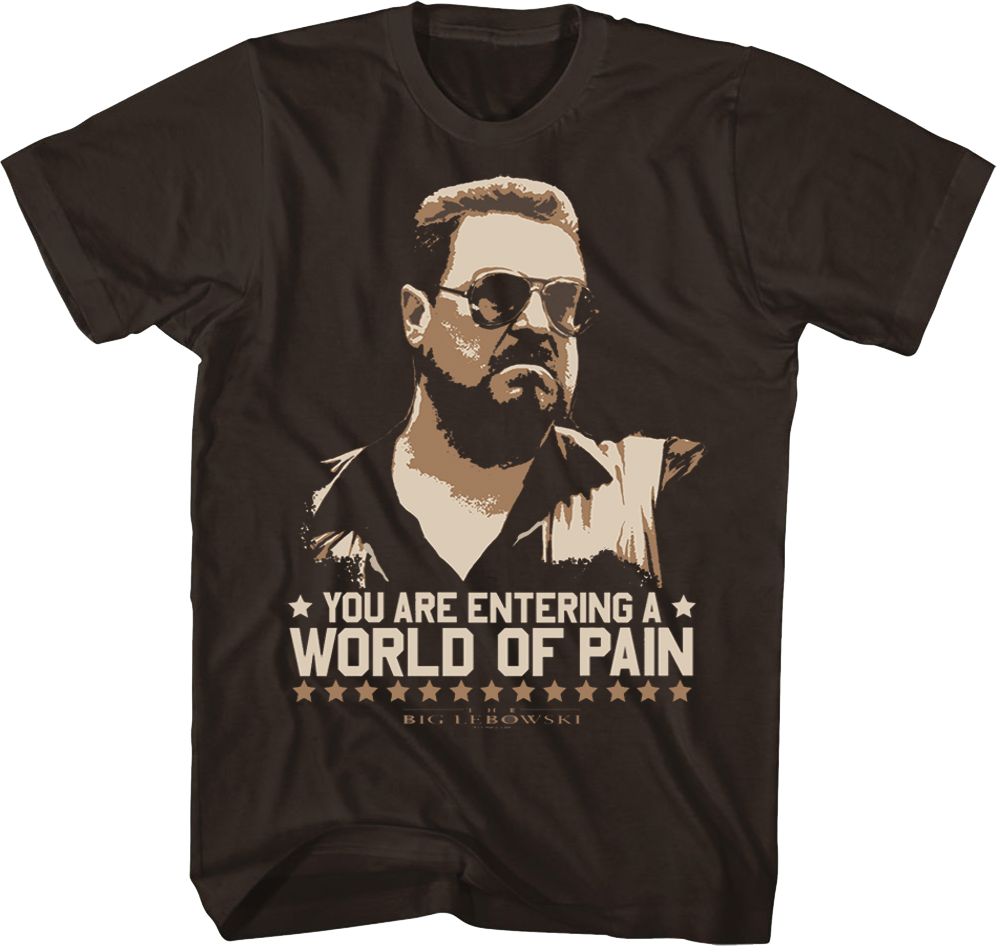 World Of Pain Big Lebowski T-Shirt