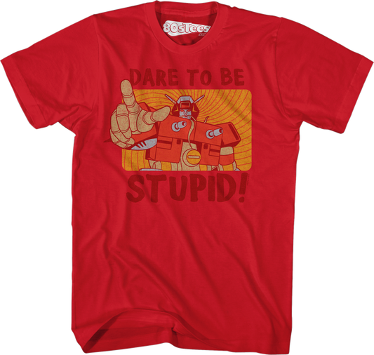 Wreck-Gar Dare To Be Stupid Shirt